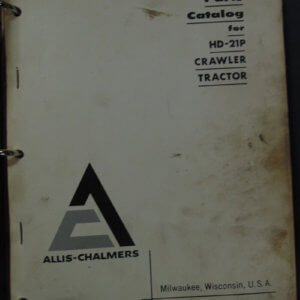 Allis Chalmers HD21P Crawler Tractor Parts Manual