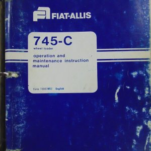 Fiat Allis 745-C Wheel Loader, 745B/C Wheel Loader, 745-C Wheel Loader Operator, Maintenance and Parts Manual