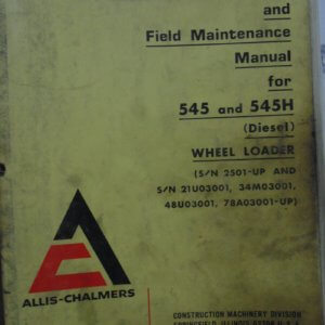 Allis Chalmers 545 & 545H (Diesel) Wheel Loader Operation & Maintenance Manual