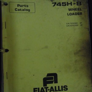 Fiat Allis 745H-B Wheel Loader Parts Catalog