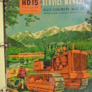 Allis Chalmers HD15 Tractor (Diesel Powered) Service Manual
