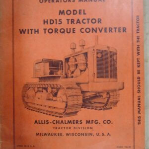 Allis Chalmers HD15 Tractor With Torque Converter Operator's Manual