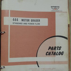 WABCO 444 Motor Grader Standard and Power Flow Parts Catalog