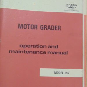 WABCO Motor Grader Model 555 Operation and Maintenance Manual