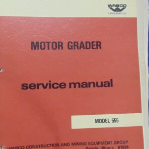 WABCO Motor Grader Model 555 Service Manual