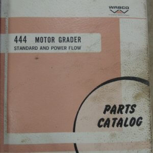 WABCO 444 Motor Grader Standard and Power Flow Parts Catalog