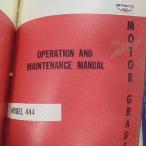 WABCO Model 444 Motor Grader Operation and Maintenance Manual