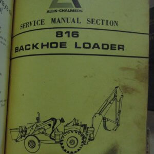 Allis Chalmers 816 Backhoe Loader Service Manual Section
