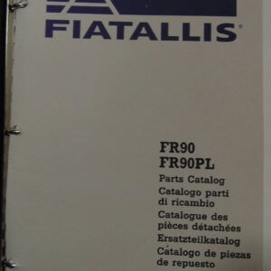 Fiat Allis FR90, FR90PL Wheel Loader Parts Catalog