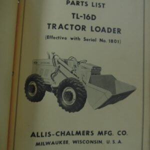 Allis Chalmers TL-16D Tractor Loader Parts List