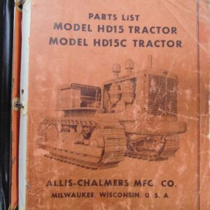 Allis Chalmers Models HD15 and HD15C Tractor Parts List