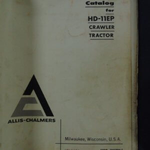 Allis Chalmers HD-11EP Crawler Tractor Parts Catalog