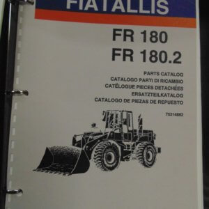 Fiat Allis FR 180, FR 180.2 Wheel Loader Parts Catalog