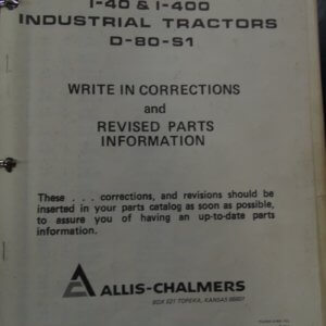 Allis Chalmers Model I-40 & I-400 Industrial Tractors D-80-S1 Parts Manual