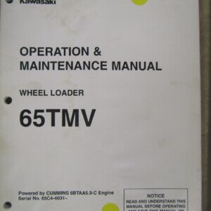 Kawasaki 65TMV Wheel Loader Operation and Maintenance Manual 65C4-4031~