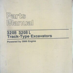 Caterpillar 320B/320BL Track-Type Excavators Parts Manual