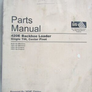 Caterpillar 420E Backhoe Loader Single Tilt/Center Pivot Parts Manual HLS1-up/THP1-up