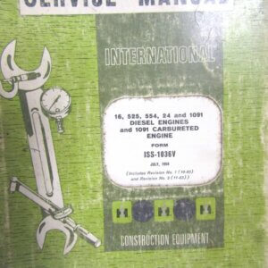International Harvester 16, 525, 24, 1091 Diesel and 1091 Carbureted Engines Service Manual
