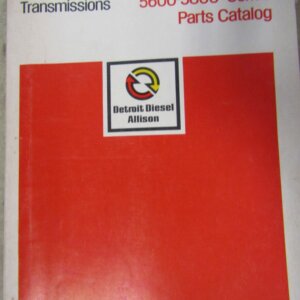 Detroit Diesel Allison Transmissions 5600 to 5800 Series Parts Catalog