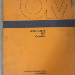 OMT32592H9 John Deere 450 Crawler Tractor Operators Manual