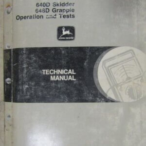 TM1441 John Deere 640D Skidder 648D Grapple Operation and Tests Technical Manual