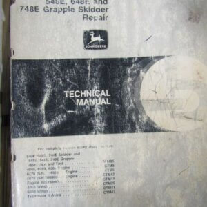 TM1486 John Deere 540E 640E 740E Skidder and 548E 648E 748E Grapple Skidder Repair Technical Manual