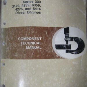 CTM4 John Deere 300 3179 4239 6359 4276 6414 Series Diesel Engines Component Technical Manual