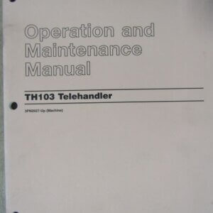 3PN2027 Caterpillar TH103 Telehandler Operation and Maintenance Manual