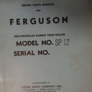 Ferguson Model SP12 Self-Propelled Rubber Tired Roller Repair Parts Manual