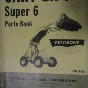 Pettibone Super 6 Cary Lift Parts Book