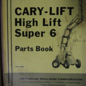Pettibone Super 6 Cary Lift High Lift Parts Book