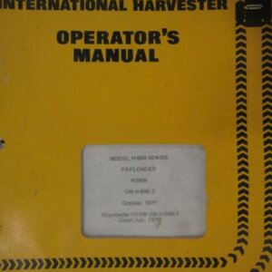 International Harvester Pay Line Division Model H60B Series Pay Loader Operators Manual
