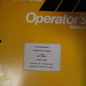 International Pay Line Group 100 Series E Loader Operators Manual