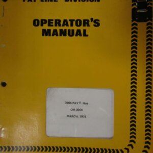 International Pay Line Division 3964 PAY Hoe Operators Manual