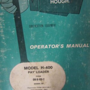 International and Hough Construction Equipment Model H400 Pay Loader Operators Manual