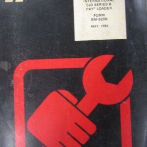 International 520 Series B Pay Loader Service Manual