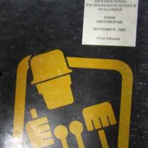 International 510 Series B and 515 Series B Pay Loader Operators Manual