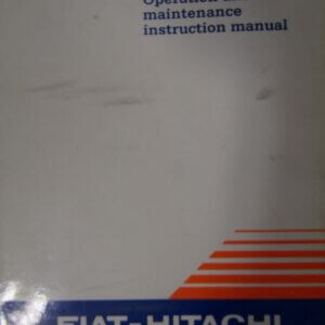 Fiat Hitachi FR130.2 Wheel Loader Operation and Maintenance Instruction Manual and Supplement to Operation and Maintenance Instruction Manual