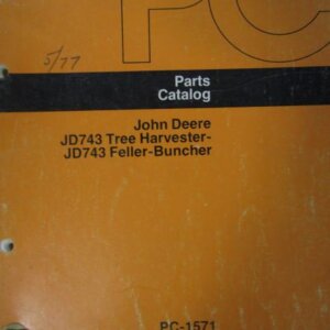 T57489 John Deere JD743 Tree Harvester and Feller Buncher Parts Catalog