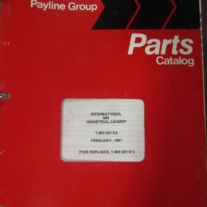 International Pay Line Group 500 Industrial Loader Parts Catalog