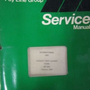 International 100C Rubber Tired Loader Pay Line Group Service Manual