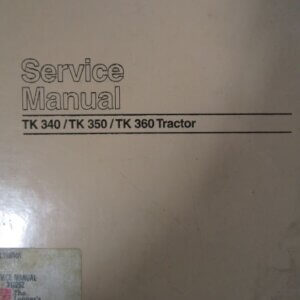 TIMBERKING TK340 TK350 TK360 Tractor Service Manual