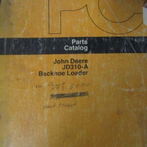 John Deere JD310A Backhoe Loader Parts Catalog