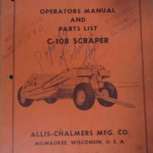 Allis Chalmers C108 Scraper Operators Manual and Parts List