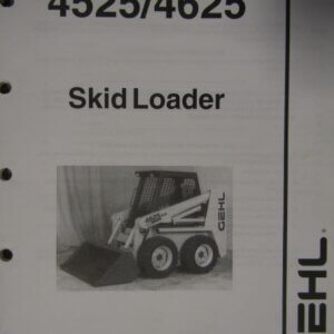 Gehl 4525 4625 Skid Loader Operators Manual