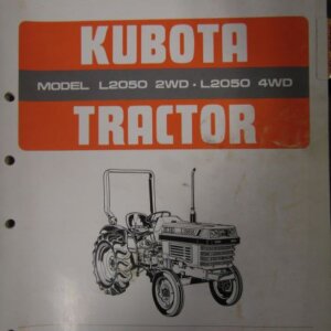 Kubota Model L2050 Two Wheel Drive L2050 Four Wheel Drive Tractor Illustrated Parts List