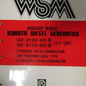 Kubota Model GV312060B GV317060B Diesel Generator Workshop Manual