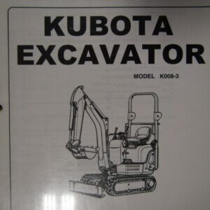 Kubota Model K008-3 Excavator Operators Manual