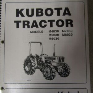 Kubota Model M4030 M5030 M6030 M7030 M8030 Tractor Operators Manual