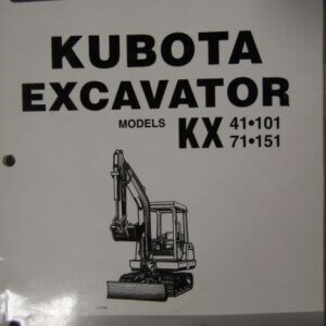 Kubota Model KX41 101 KX71 151 Excavator Operators Manual